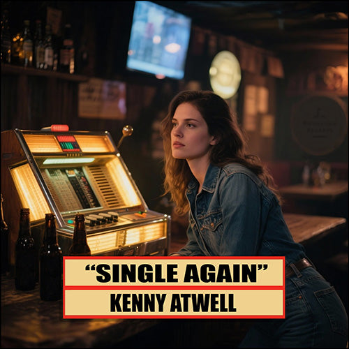 Single Again - Kenny Atwell (Digital Download)
