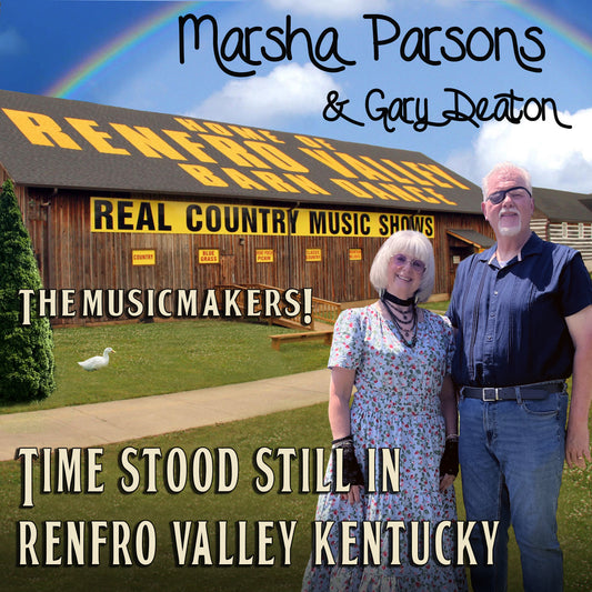 Time Stood Still in Renfro Valley, Kentucky - Marsha Parsons & Gary Deaton (Single) [Digital Download]